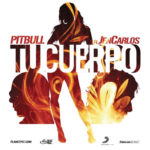 Pitbull Ft. Jencarlos Canela - Tu Cuerpo